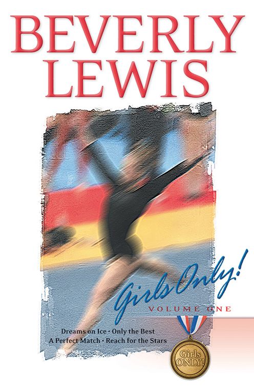 Girls Only! Series #1-4 (Dreams on Ice, Only the Best, A Perfect Match, Reach for the Stars)
