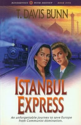 Istanbul Express (Rendezvous With Destiny Book #5)