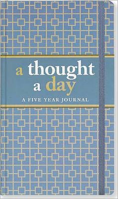 A Thought A Day: A Five Year Journal