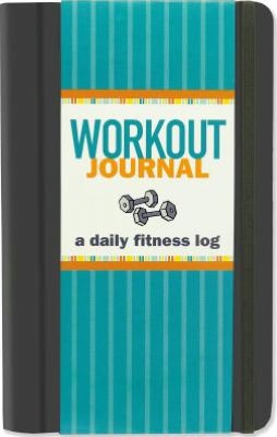 Workout Journal : A Daily Fitness Log