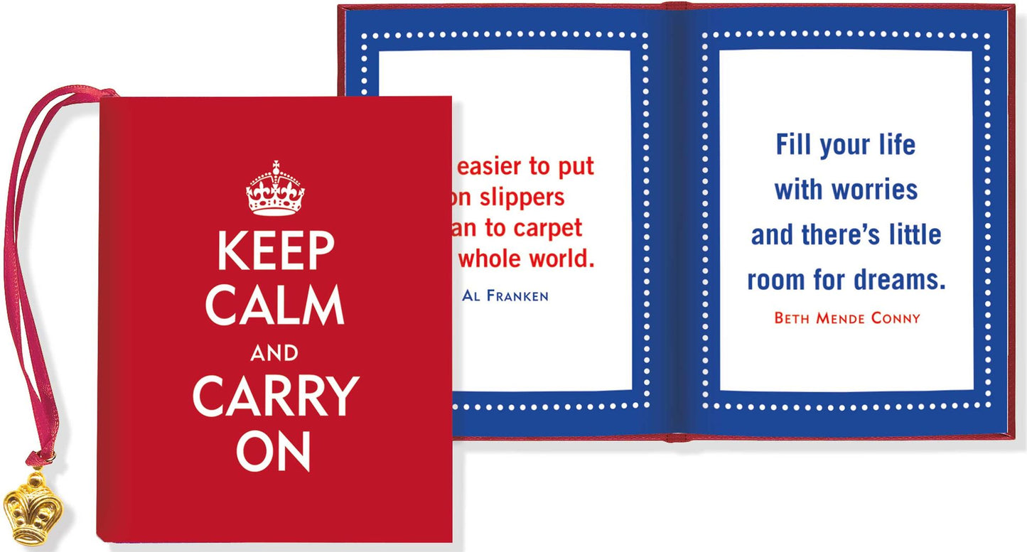 Keep Calm and Carry On