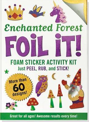 Foil It! Enchanted Forest (Foam Sticker Activity Kit)