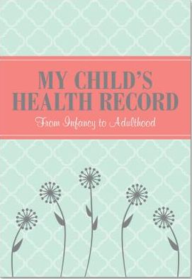 My Child's Health Green Bound Lined Record Keeper