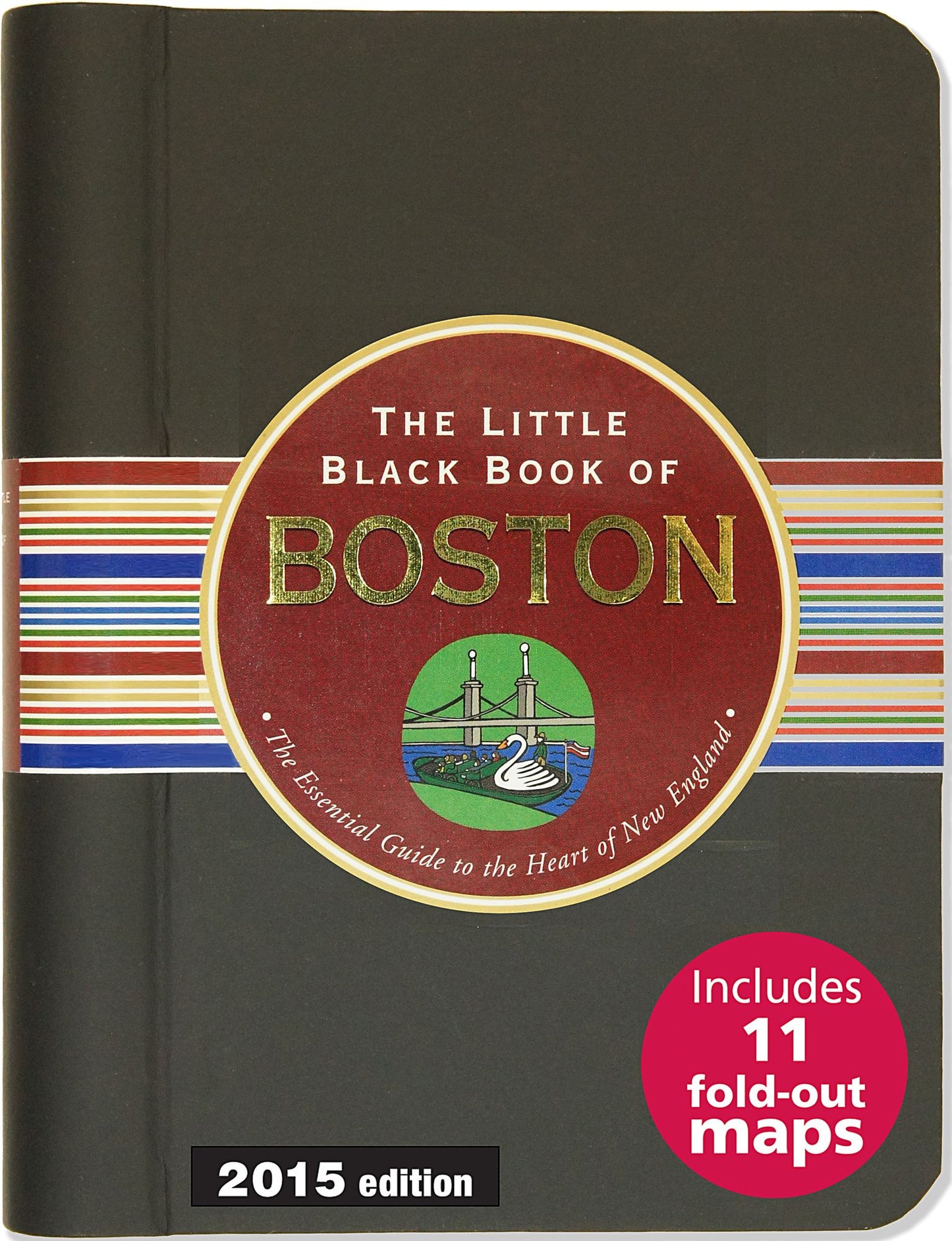 The Little Black Book of Boston 2015: The Essential Guide to the Heart of New England
