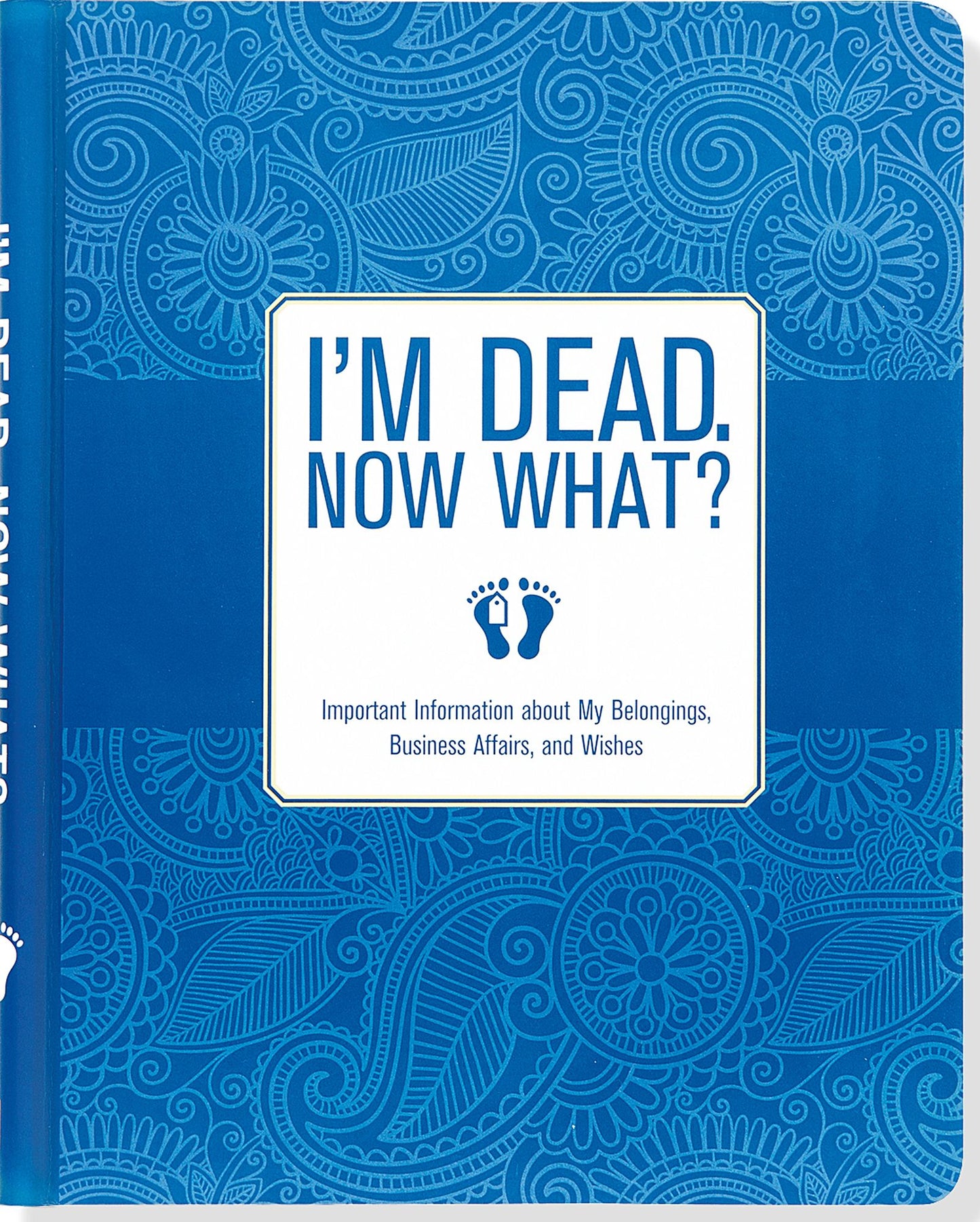 I'M Dead. Now What?