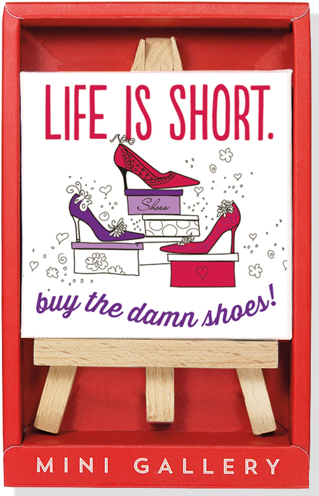 Life Is Short Mini Gallery