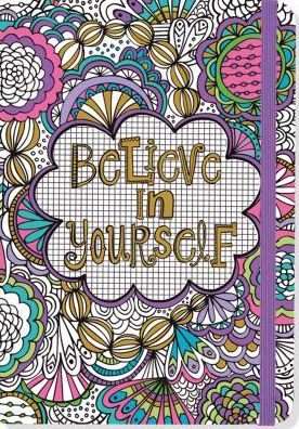 Believe in Yourself Journal 5 x 7