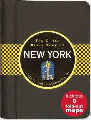 The Little Black Book of New York 2017: The Essential Guide to the Quintessential City