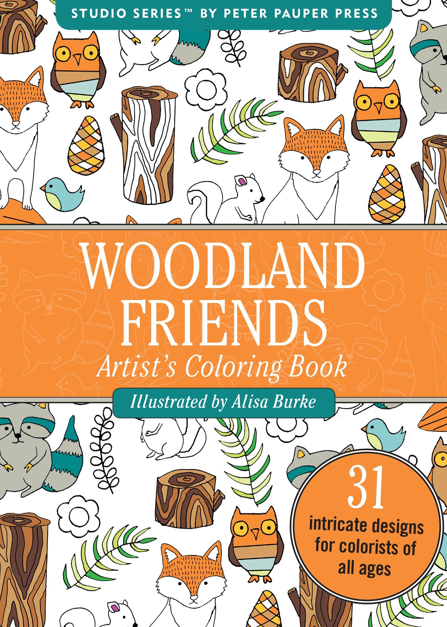 The Portable Adult Coloring Book - Woodland Friends (31 stress-relieving designs)