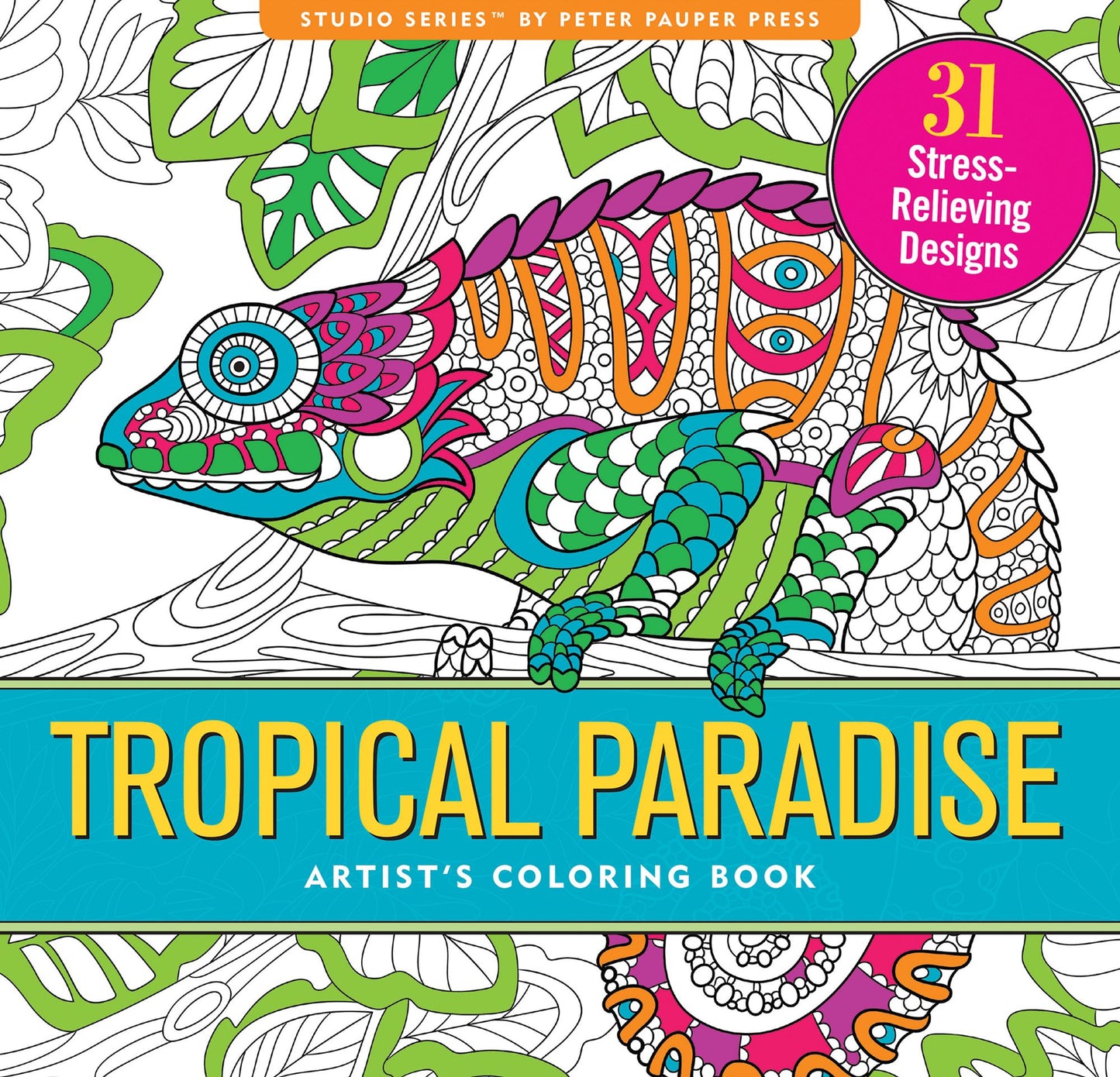 Tropical Paradise Adult Coloring Book: 31 Stress Relieving Designs