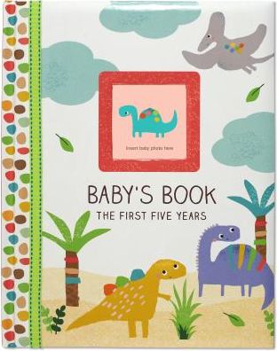 Baby'S Book: The First Five Years - Dinosaurs