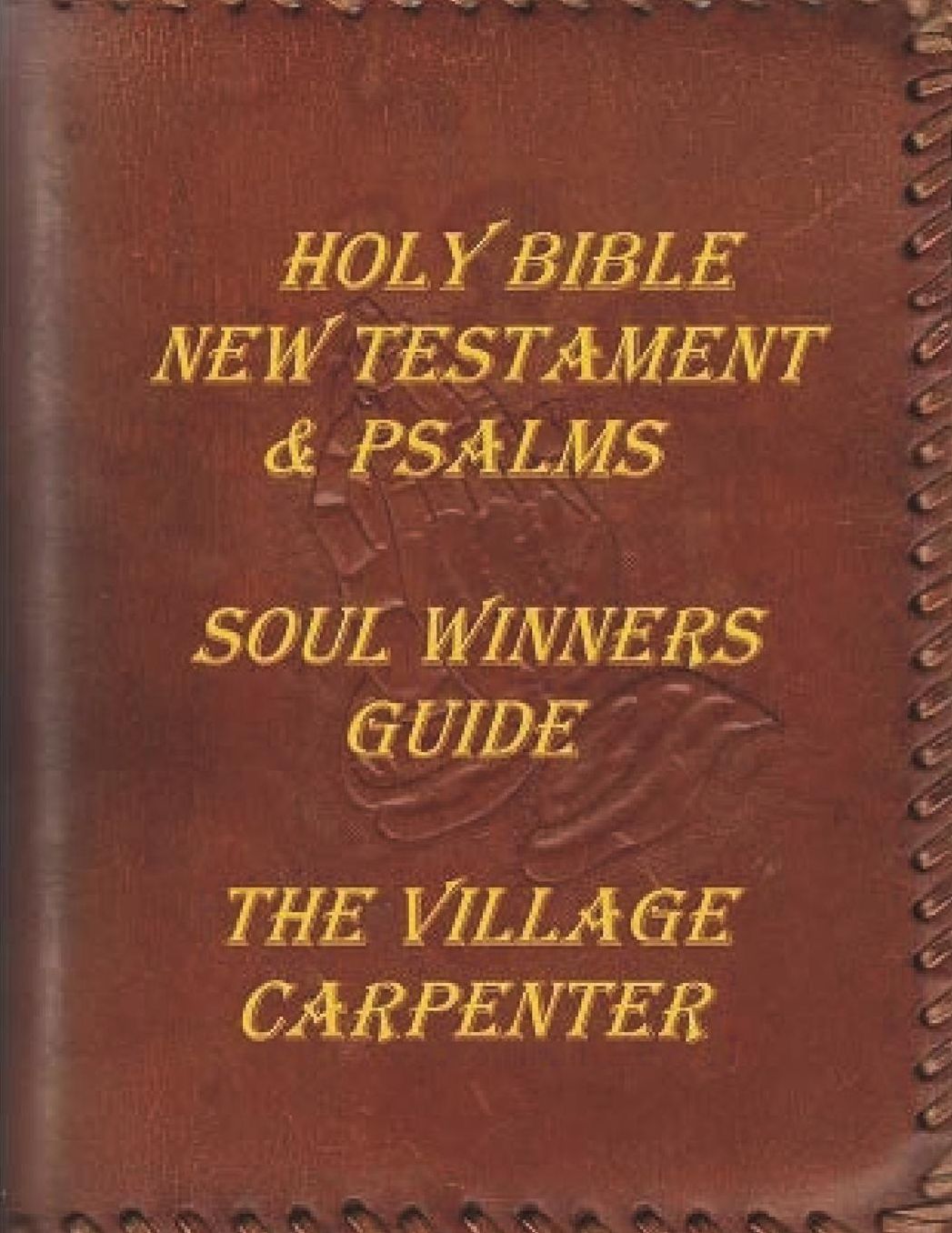 Holy Bible New Testament & Psalms: Soul Winner's Guide