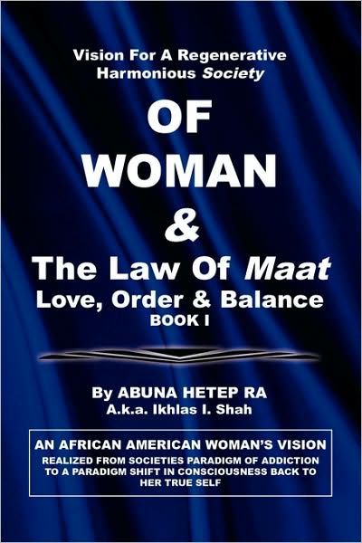 Vision For Regenerative Harmonious Society Of Woman & The Law Of Maat