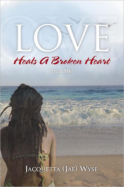 Love Heals A Broken Heart (Trust Me)