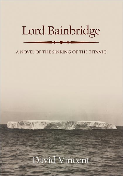 Lord Bainbridge: A Novel of the Sinking of the Titanic
