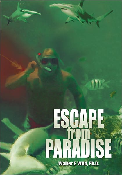 ESCAPE FROM PARADISE
