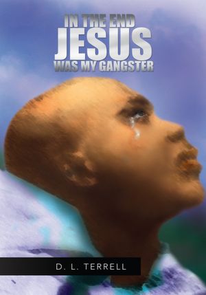 IN THE END JESUS WAS MY GANGSTER