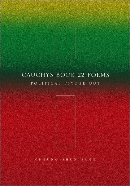 Cauchy3-Book-22-Poems: Political Psyche Out