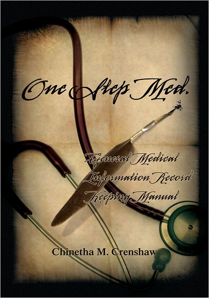 One Step Med.: General Medical Information Record Keeping Manual
