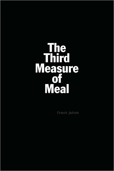 The Third Measure of Meal