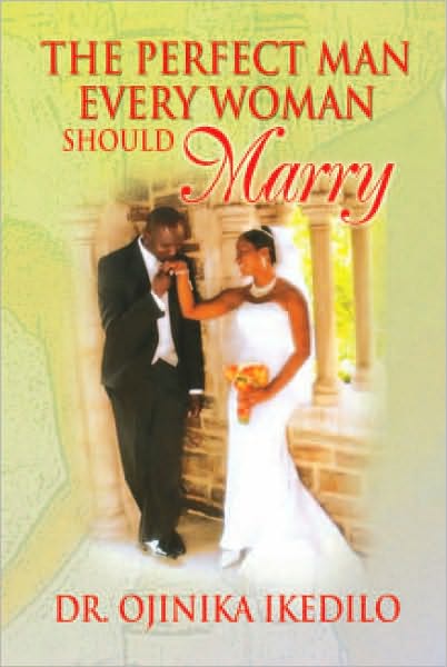 The Perfect Man Every Woman Should Marry