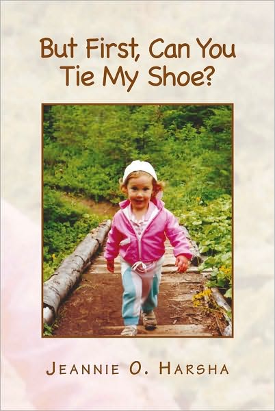 But First,Can You Tie My Shoe?
