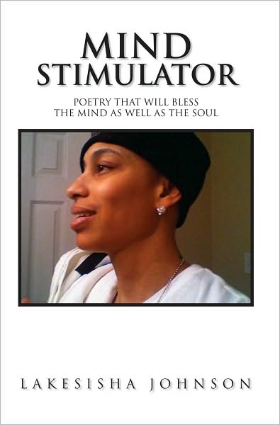 Mind Stimulator: Poetry That Will Bless The Mind as Well as The Soul