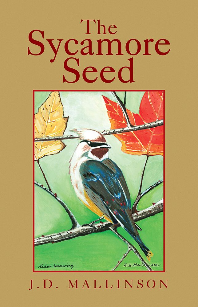 The Sycamore Seed: Poems 1970-2010