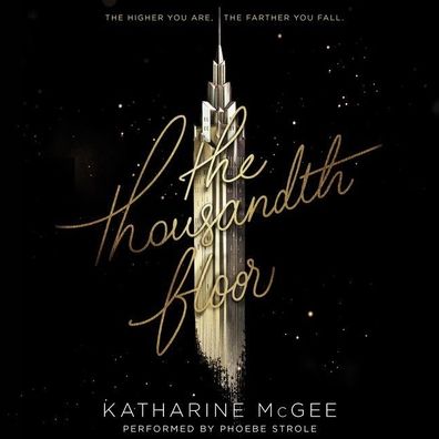 The Thousandth Floor (Thousandth Floor Series #1)