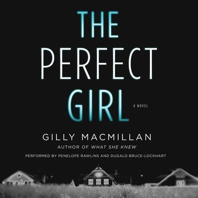 The Perfect Girl: A Novel
