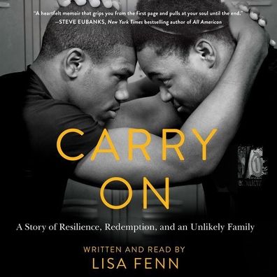 Carry On: A Story of Resilience, Redemption, and an Unlikely Family