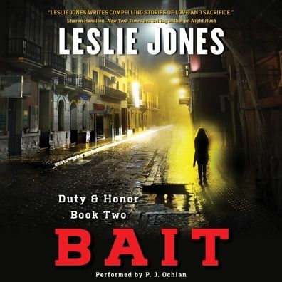 Bait: Duty & Honor, Book Two