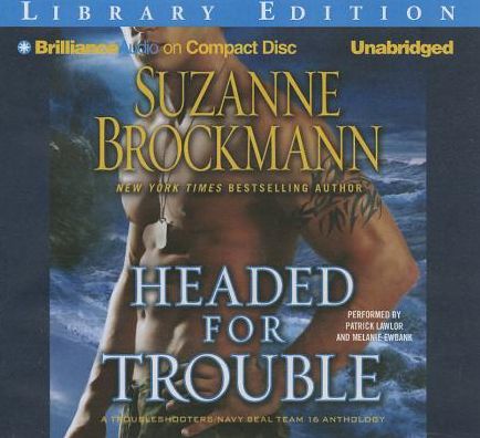 Headed for Trouble (Troubleshooters Series #17)