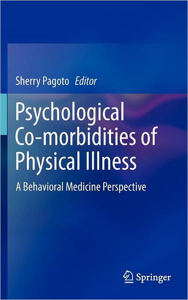 Psychological Co-morbidities of Physical Illness: A Behavioral Medicine Perspective