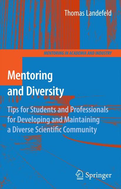 Mentoring and Diversity: Tips for Students and Professionals for Developing and Maintaining a Diverse Scientific Community
