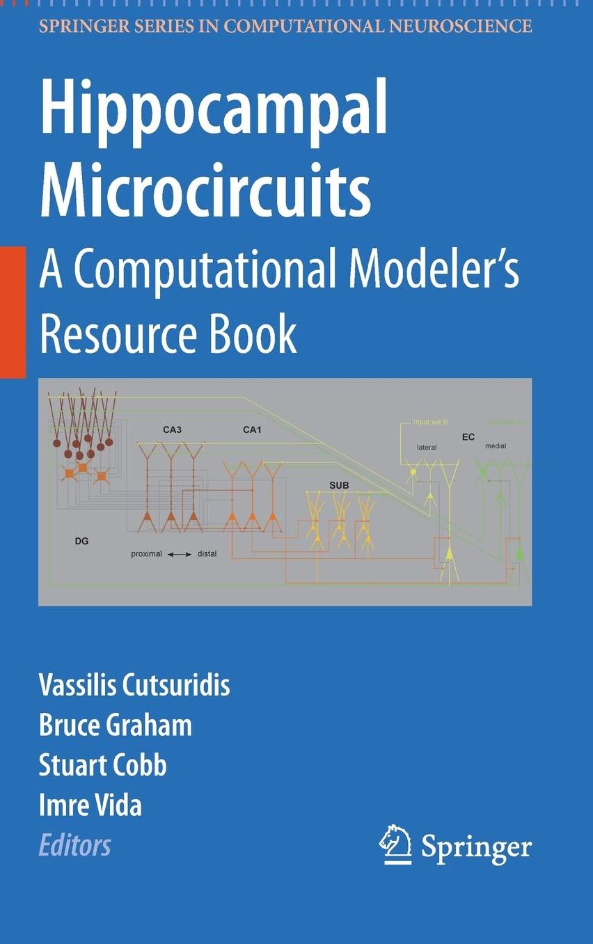 Hippocampal Microcircuits: A Computational Modeler's Resource Book