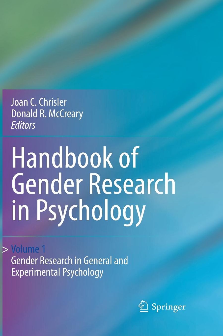 Handbook of Gender Research in Psychology: Volume 1: Gender Research in General and Experimental Psychology