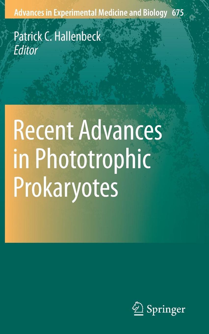 Recent Advances in Phototrophic Prokaryotes