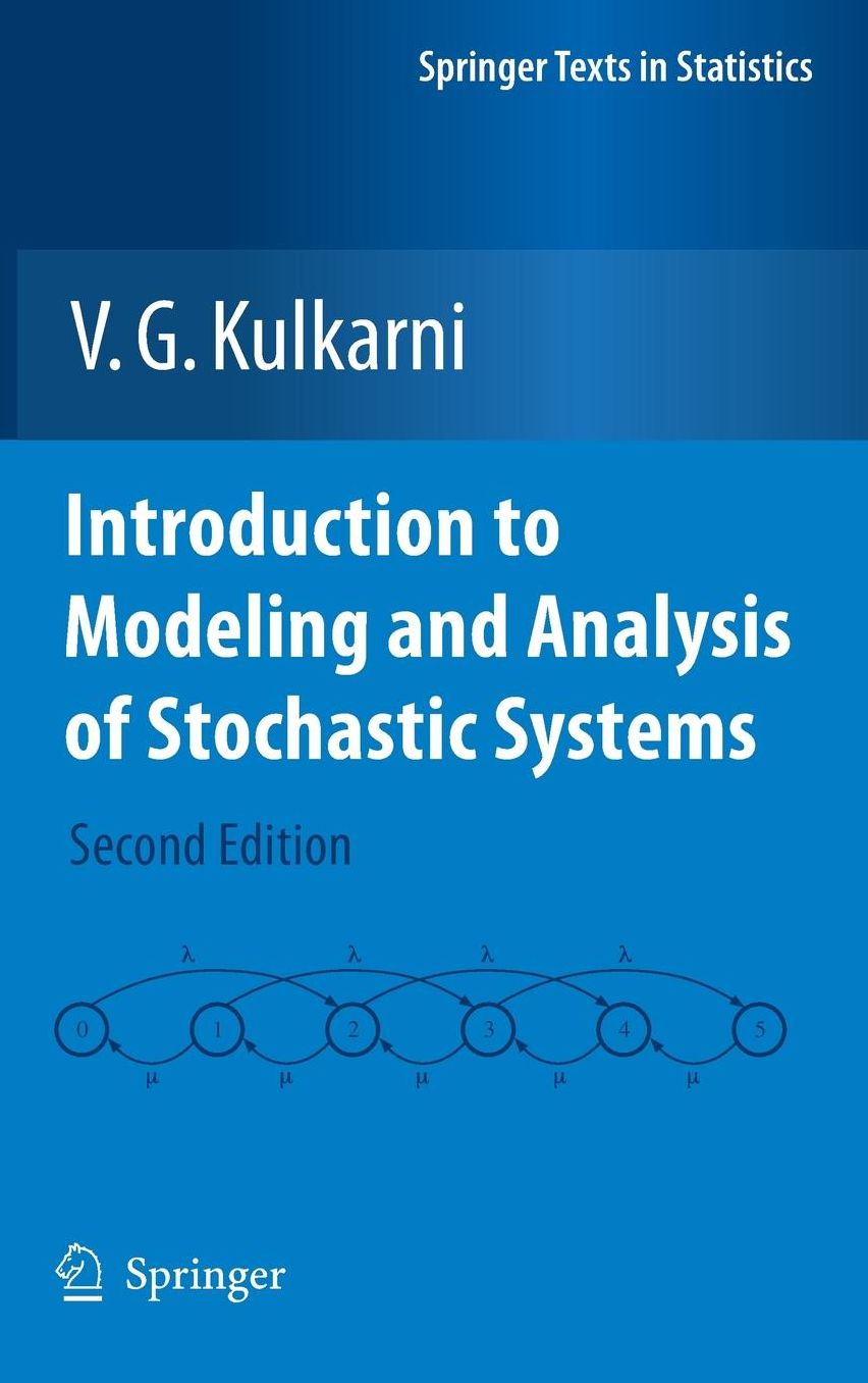 Introduction to Modeling and Analysis of Stochastic Systems