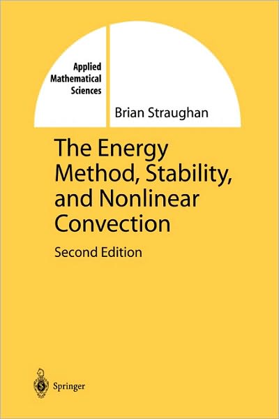 The Energy Method, Stability, and Nonlinear Convection