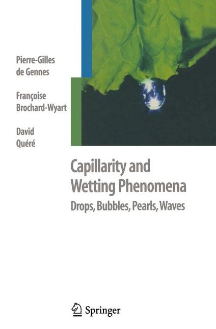 Capillarity and Wetting Phenomena: Drops, Bubbles, Pearls, Waves