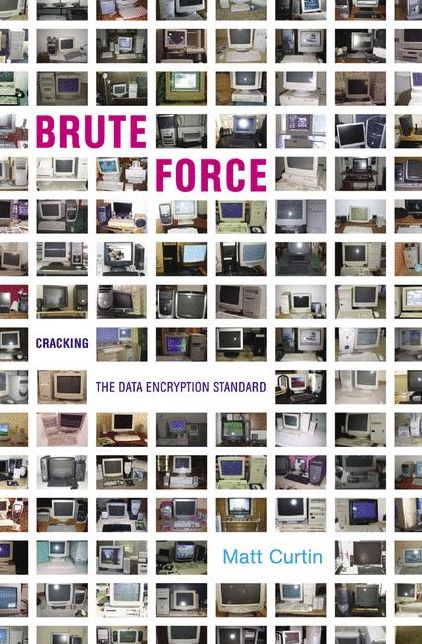 Brute Force: Cracking the Data Encryption Standard