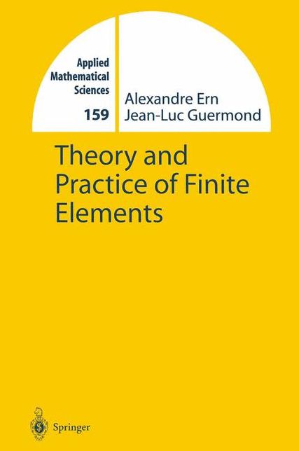 Theory and Practice of Finite Elements