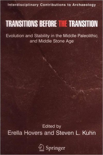 Transitions Before the Transition: Evolution and Stability in the Middle Paleolithic and Middle Stone Age