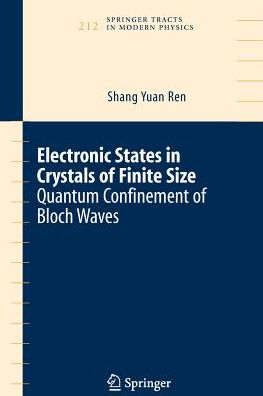 Electronic States in Crystals of Finite Size: Quantum confinement of Bloch waves