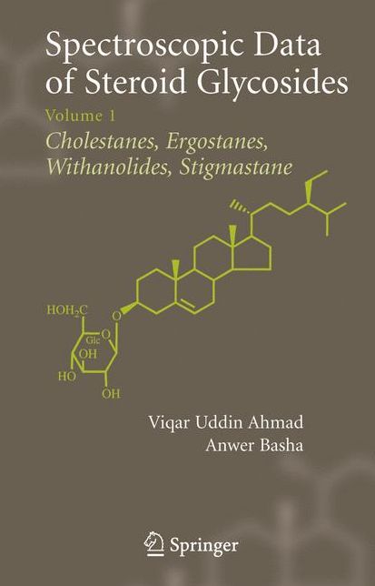 Spectroscopic Data of Steroid Glycosides: Volume 1