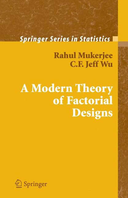 A Modern Theory of Factorial Design