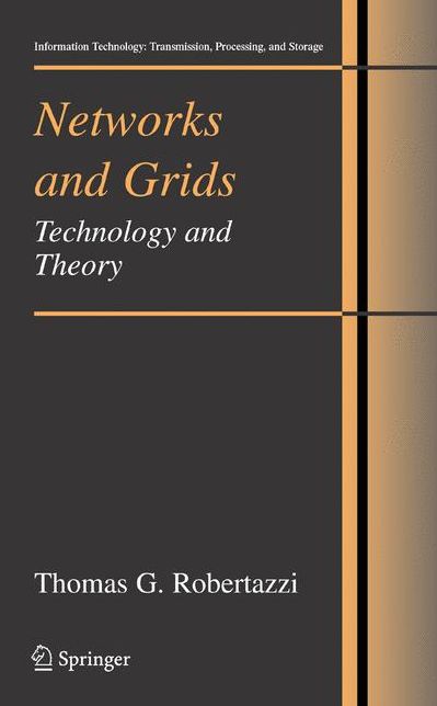 Networks and Grids: Technology and Theory