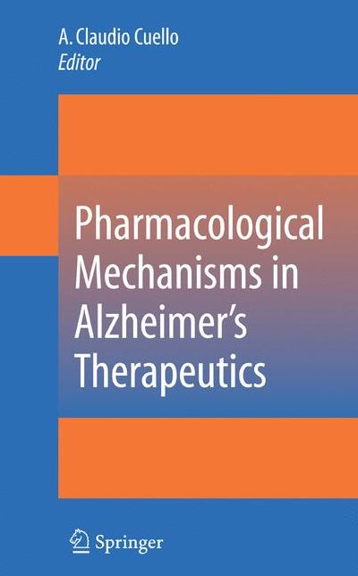 Pharmacological Mechanisms in Alzheimer's Therapeutics