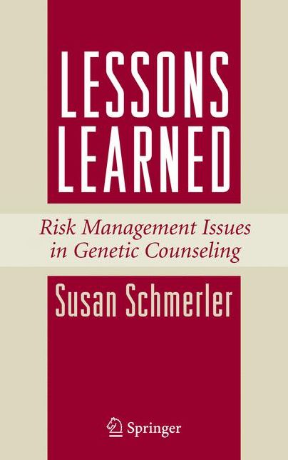 Lessons Learned: Risk Management Issues in Genetic Counseling